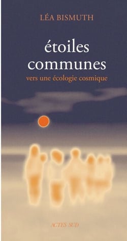Etoiles communes - vers une écologie cosmique