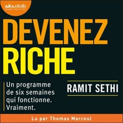 Devenez riche - I Will Teach You to Be Rich - Un programme de 6 semaines qui fonctionne vraiment