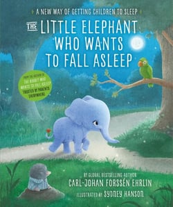 The Little Elephant Who Wants to Fall Asleep - A New Way of Getting Children to Sleep