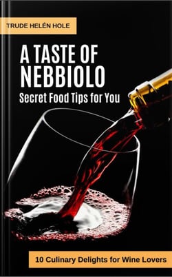 A Taste of Nebbiolo - with Recipes - A Taste of Wine, #14