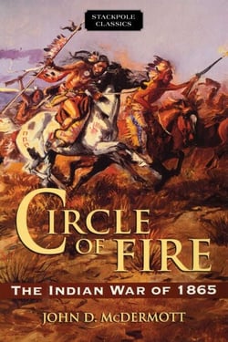 Circle of Fire - The Indian War of 1865