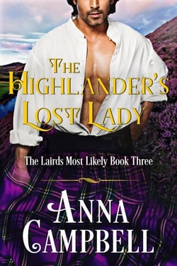 The Highlander’s Lost Lady: The Lairds Most Likely Book 3 - The Lairds Most Likely, #3