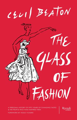 The Glass of Fashion - A Personal History of Fifty Years of Changing Tastes and the People Who Have Inspired Them