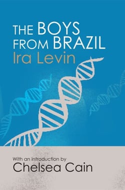 The Boys From Brazil - Introduction by Chelsea Cain
