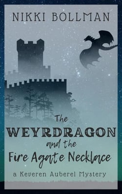 The Weyrdragon and the Fire Agate Necklace - Keveren Auberel Mysteries, #1