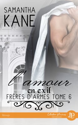 L'amour en exil - Frères d'armes #6