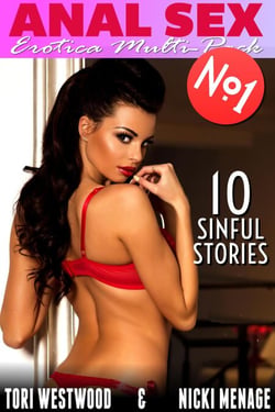ANAL SEX - Erotica Multi-Pack No.1 - 10 Sinful Stories - Anal Sex Erotica Multi-Pack, #1