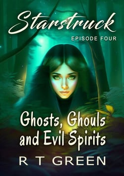 Starstruck: Episode 4, Ghosts, Ghouls and Evil Spirits, New Edition - Starstruck, #4