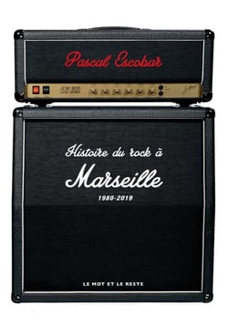 Histoire du rock à Marseille - 1980-2019