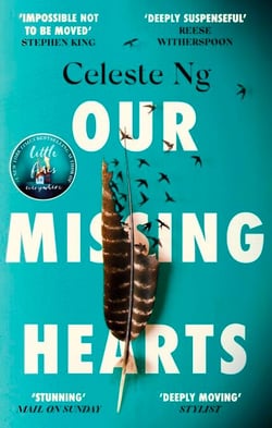 Our Missing Hearts - ‘Will break your heart and fire up your courage’ Mail on Sunday