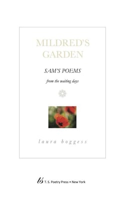 Sam's Poems From the Waiting Days — [Mildred's Garden]