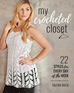 My Crocheted Closet - 22 Styles for Every Day of the Week