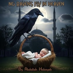 No Ravens Fly in Heaven