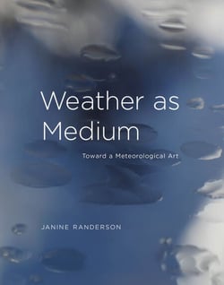Weather as Medium - Toward a Meteorological Art