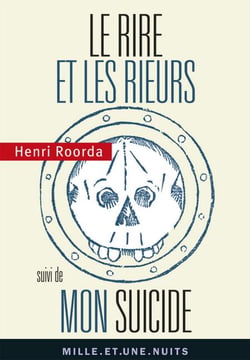 Le Rire et les rieurs - Suivi de Mon suicide