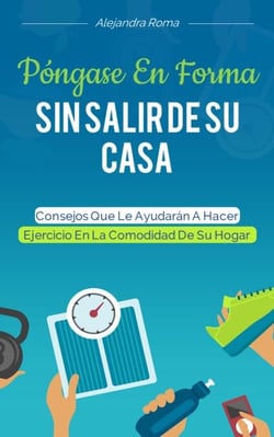 Póngase En Forma Sin Salir De Su Casa