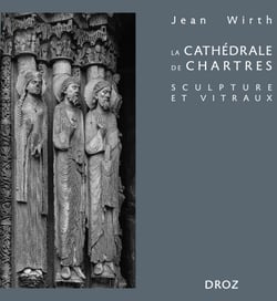 La cathédrale de Chartres - Sculpture et vitraux