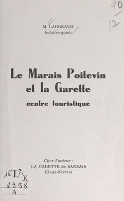 Le Marais poitevin et la Garette - Centre touristique