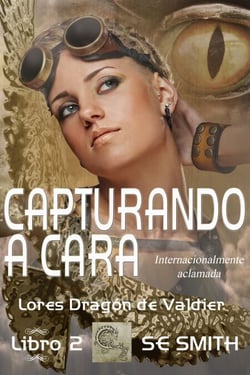 Capturando a Cara - Lores Dragón de Valdier, #2