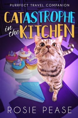 Catastrophe in the Kitchen - Purrfect Travel Companion, #1