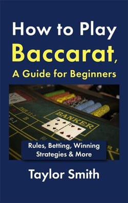 How to Play Baccarat, a Guide for Beginners: Rules, Betting, Winning Strategies &amp; More