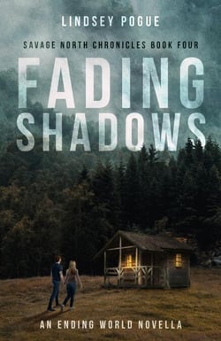 Fading Shadows - Savage North Chronicles, #4