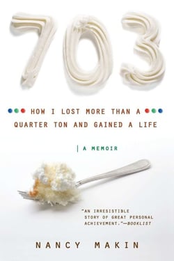 703 - How I Lost More than a Quarter Ton and Gained a Life