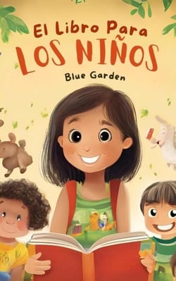 El Libro Para los Niños - Childhood Friends, #1