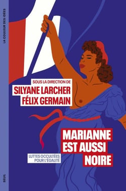Marianne est aussi noire - Luttes occultées pour l'égalité