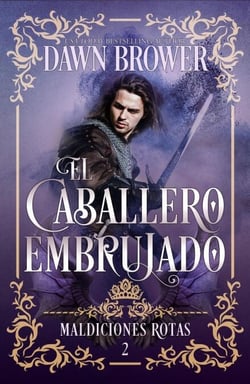El Caballero Embrujado - Maldiciones Rotas, #2