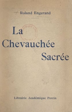 La chevauchée sacrée - Ouvrage orné de quatre gravures