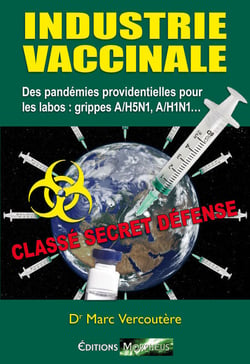 Industrie Vaccinale - Des pandémies providentielles pour les labos : grippes A/H5N1, A/H1N