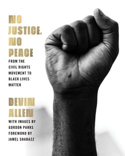 No Justice, No Peace - From the Civil Rights Movement to Black Lives Matter