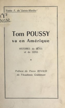 Tom Poussy va en Amérique - Histoires de bêtes et de gens