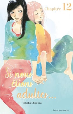 Si nous étions adultes... - Chapitre 12