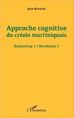 Approche cognitive du créole martiniquais - Ranboulzay 1 / Révolution 1