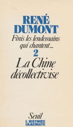 Finis les lendemains qui chantent (2) - Surpeuplée, totalitaire, la Chine décollectivise