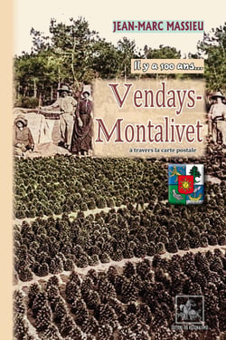 Il y a 100 ans... Vendays-Montalivet (à travers la carte postale) - Mise en page fixe