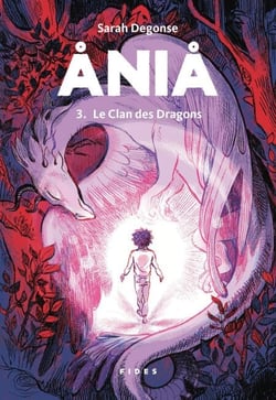 Ania T.3 - Le Clan des Dragons