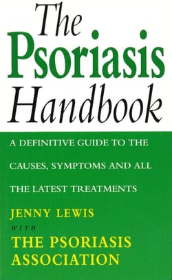 The Psoriasis Handbook - A Definitive Guide to the Causes,Symptoms and all the Latest Treatments