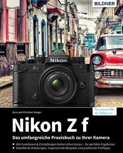 Nikon Z f - Das umfangreiche Praxisbuch zu Ihrer Kamera!