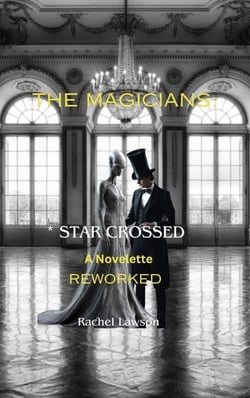 * Star Crossed - Reworked - The Magicians