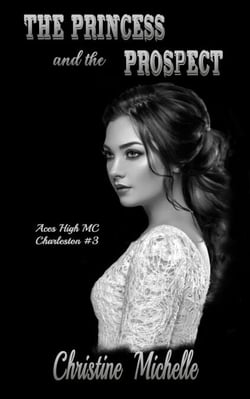 The Princess and the Prospect - Aces High MC - Charleston, #3