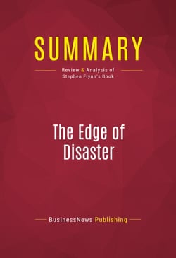 Summary: The Edge of Disaster - Review and Analysis of Stephen Flynn's Book