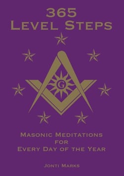 365 Level Steps: Masonic Meditations for Every Day of the Year - Masonic Meditations, #5