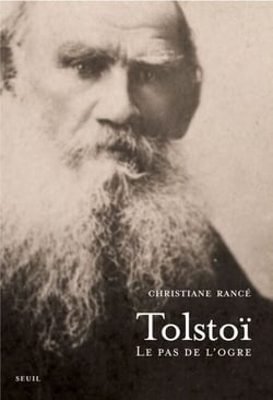 Tolstoï. Le pas de l'ogre