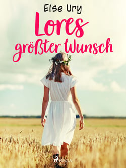 Lores größter Wunsch