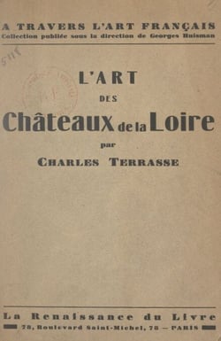 L'art des châteaux de la Loire