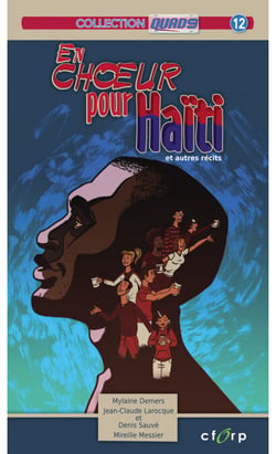 En choeur pour Haïti et autres récits - ; Le don d'Antoine ; Le gardien du secret