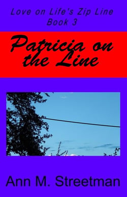 Patricia on the Line - Love on Life's Zip Line, #3